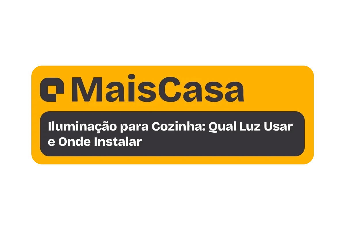 Iluminação para Cozinha: Qual Luz Usar e Onde Instalar