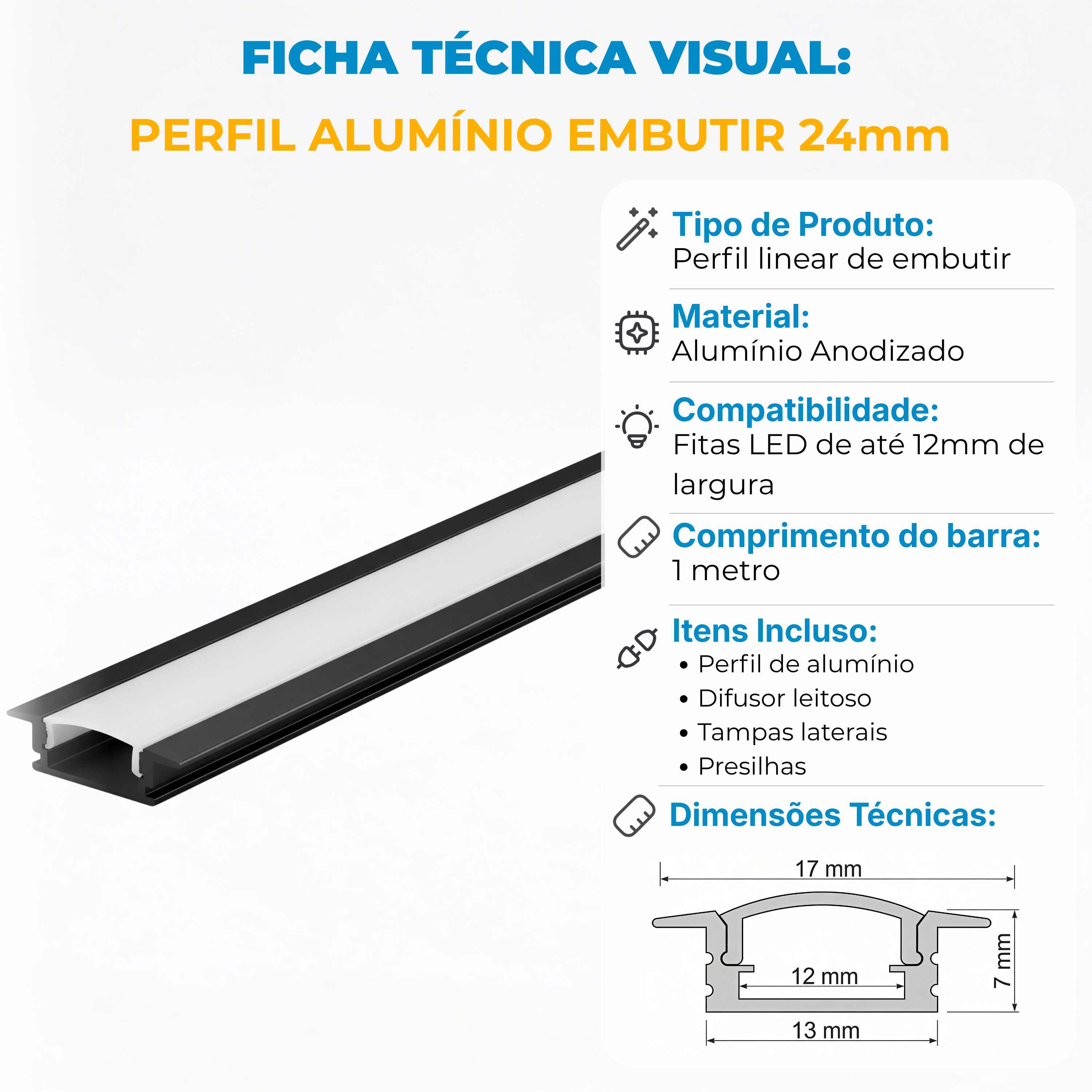 Perfil de Alumínio para Embutir 17x7mm com Difusor Acrílico – Barra 1m – Branco ou Preto